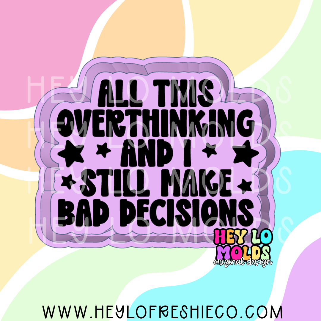 All This Overthinking Silicone Mold
