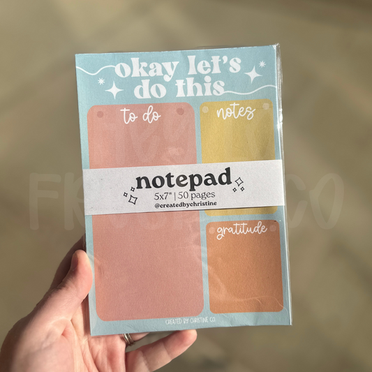 Okay Let's Do This Notepad