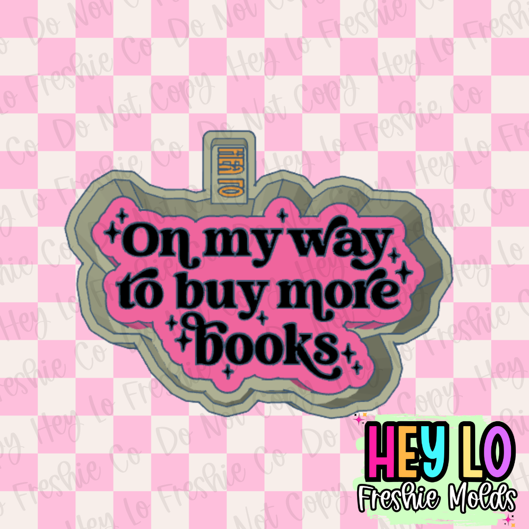 On My Way To Buy More Books Silicone Mold