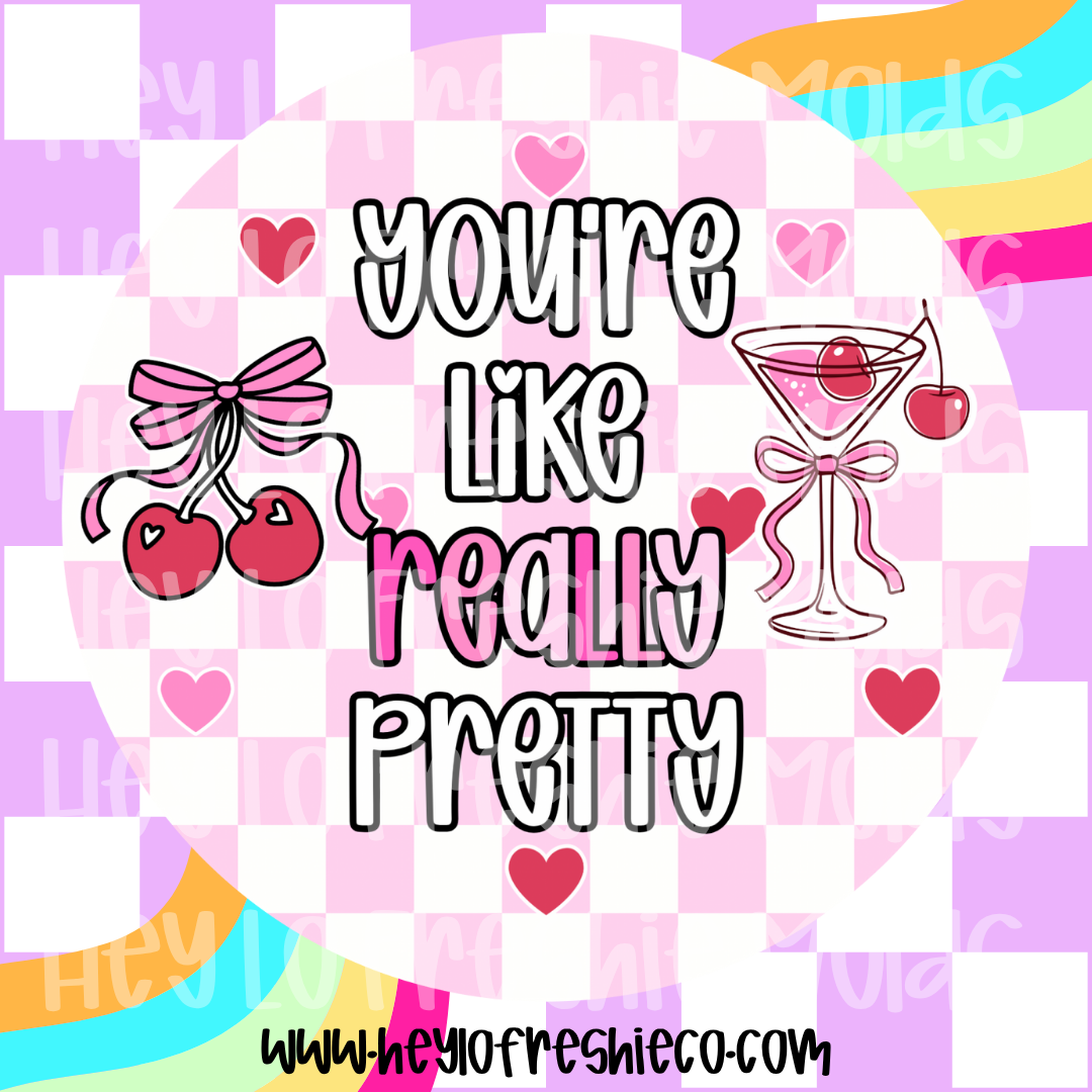 Round Cardstock | You're Like Really Pretty