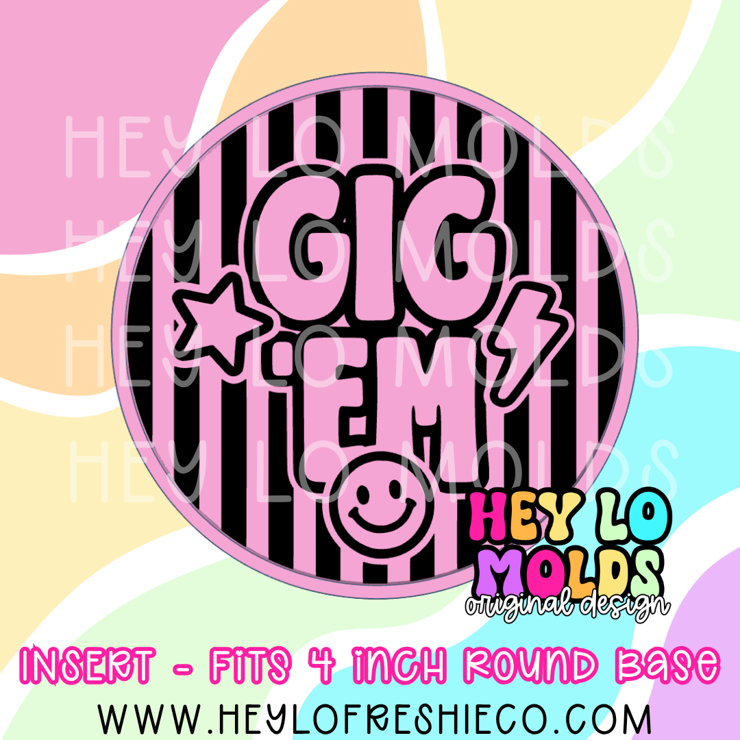 4 Inch Round Insert - Preppy Team Name: Gig 'Em