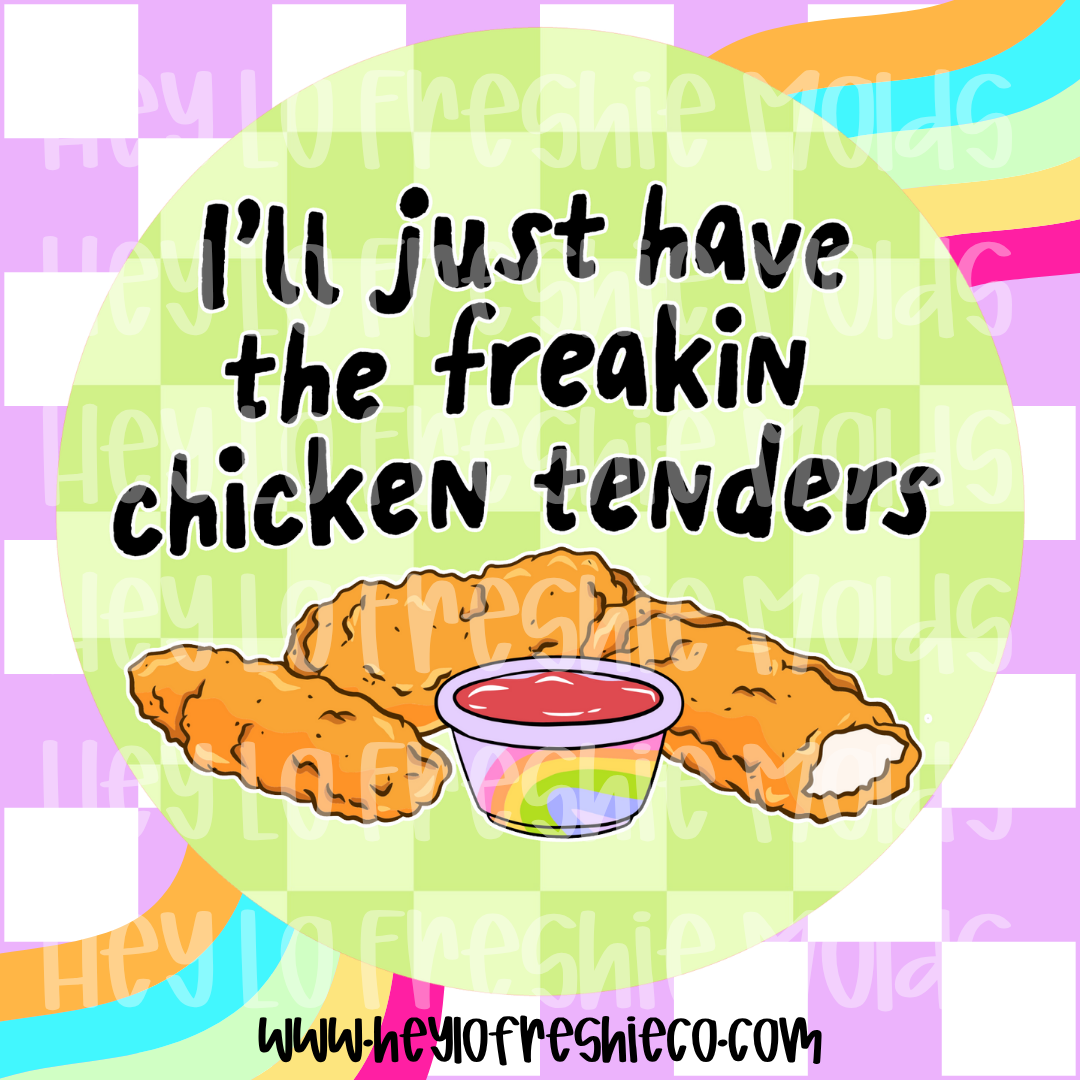 Round Cardstock | I'll Just Have The Freaking Chicken Tenders