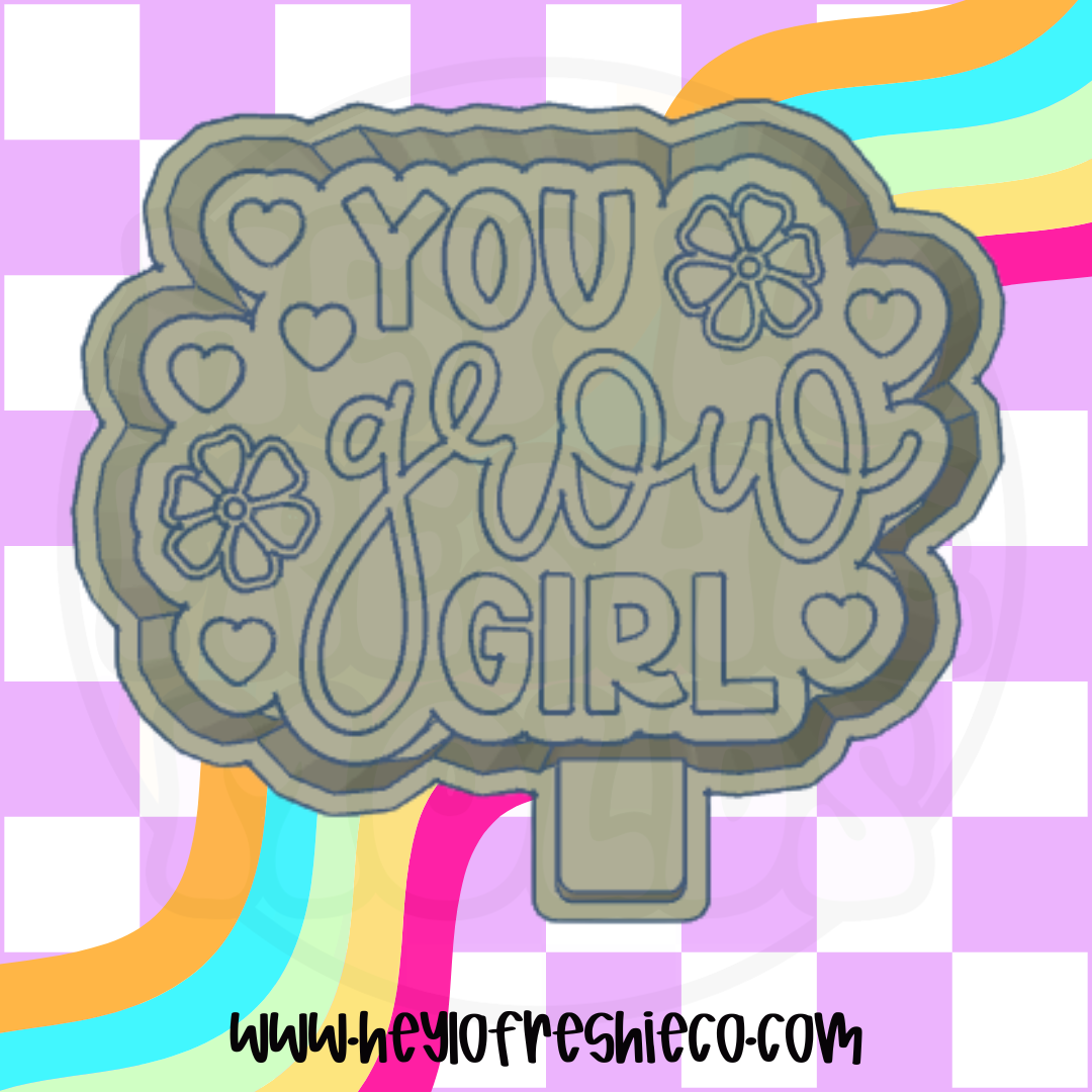 You Grow Girl Silicone Mold