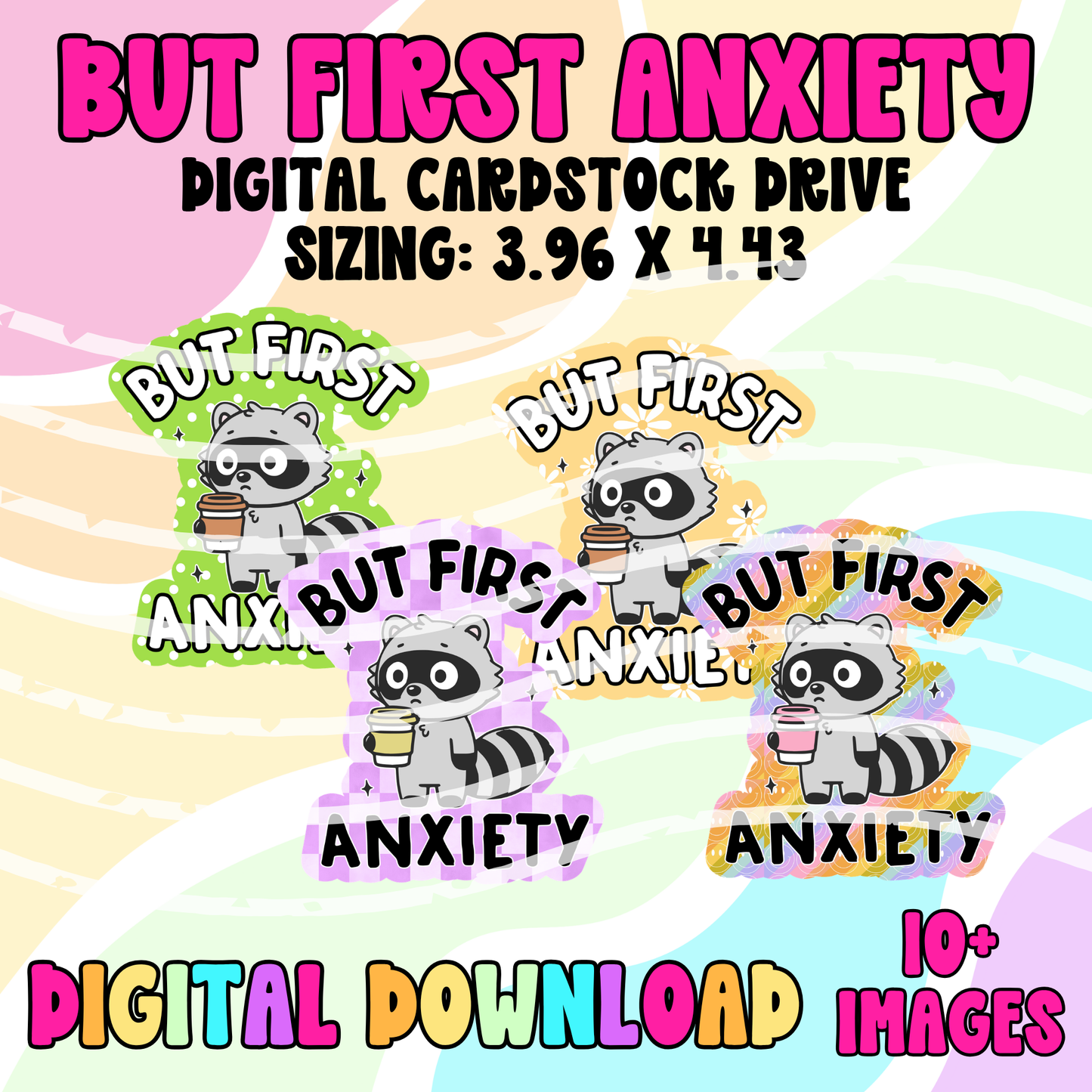 Digital Cardstock Drive: But First Anxiety