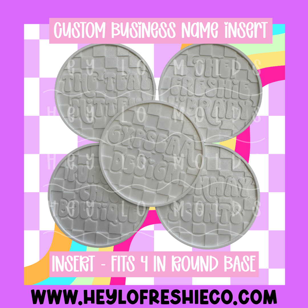 4 Inch Round Insert - Custom Business Name Insert