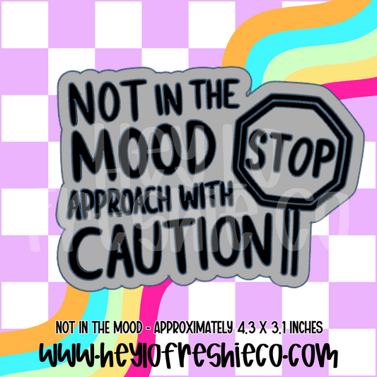 Not In The Mood Silicone Mold