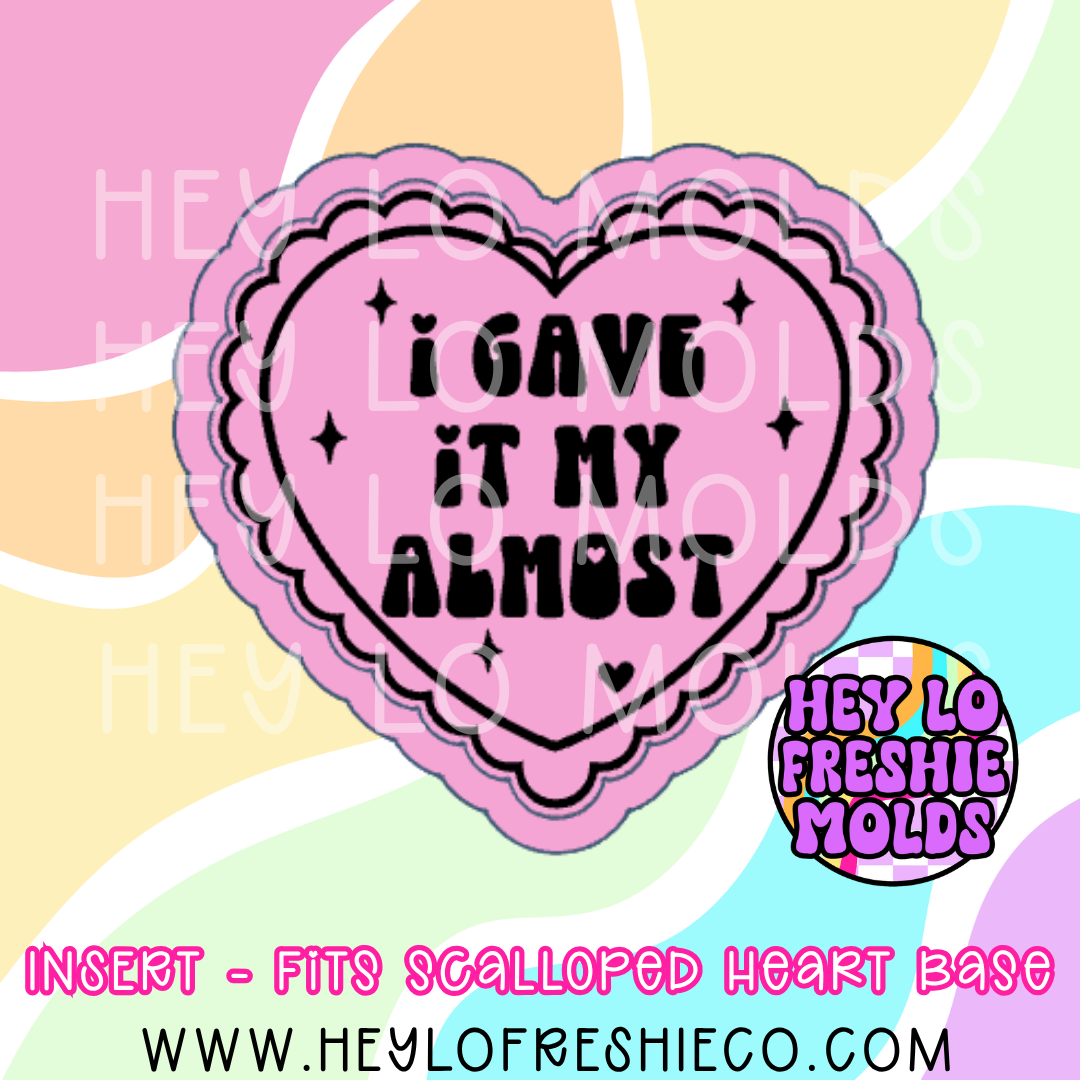 Scalloped Heart Insert - I Gave It My Almost