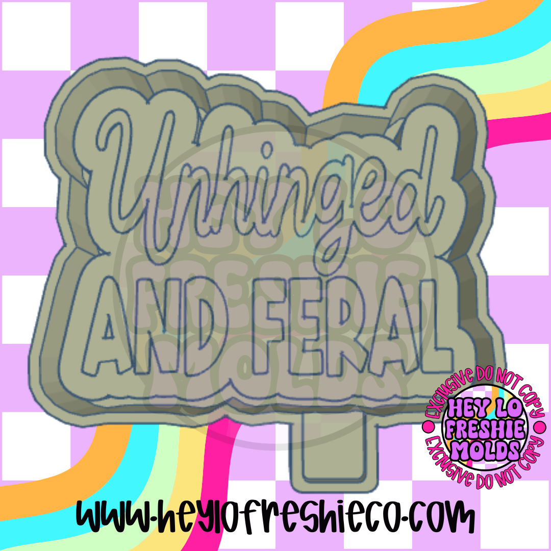 Unhinged and Feral Silicone Mold