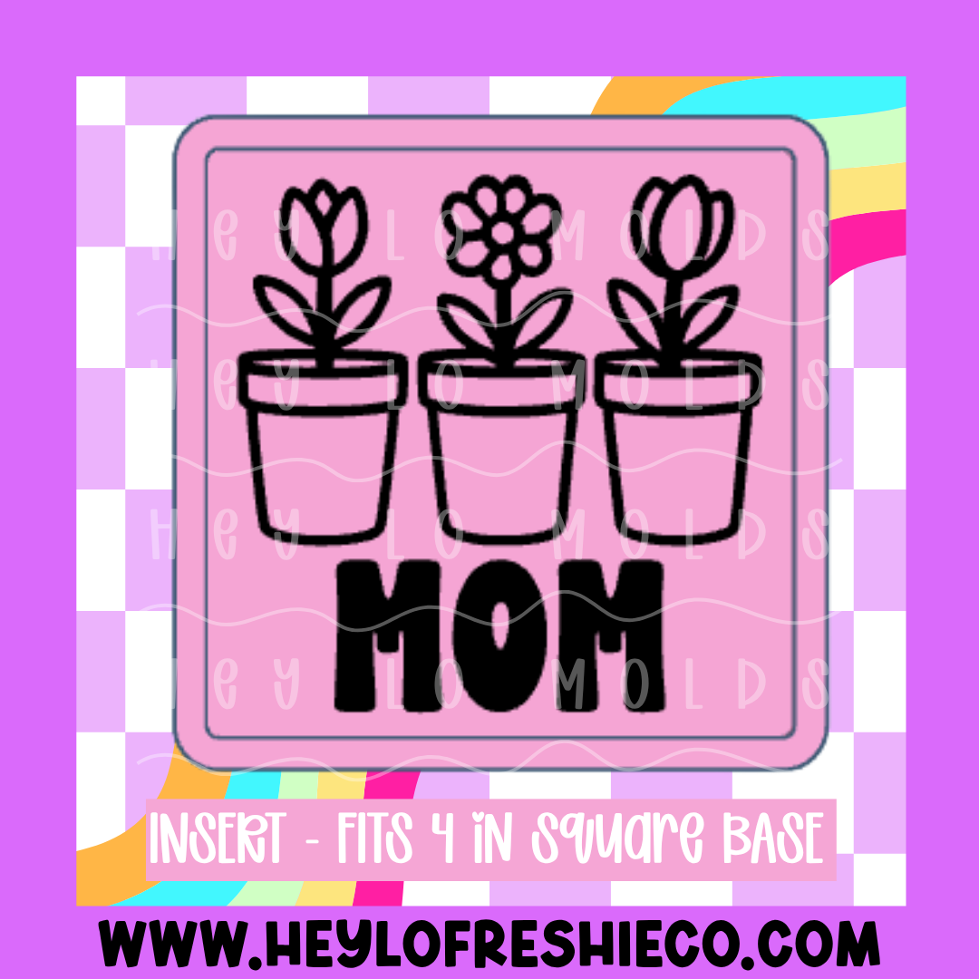 Square Insert - Mom Flower Pots