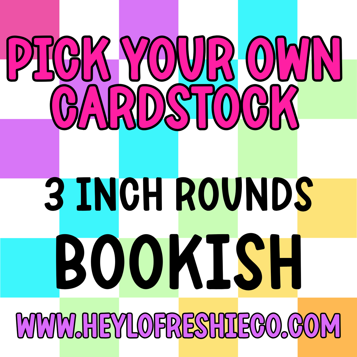 Pick Your Own (3 Inch Round) Cardstock - Bookish