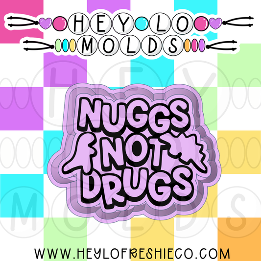 Nuggs Not Drugs Silicone Mold
