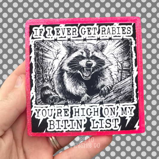 You're High On My Bitin' List Car Freshie | Scent: Black Ice