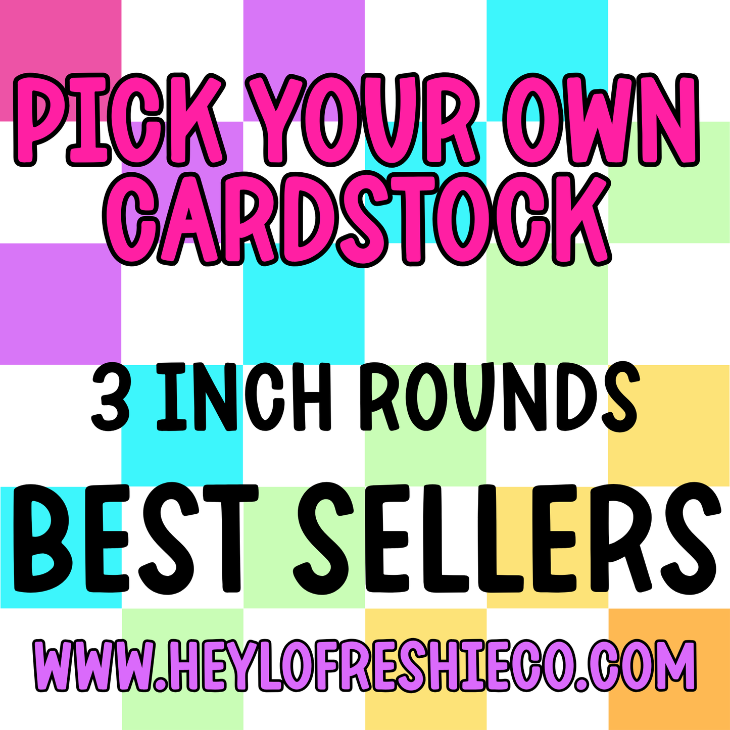 Pick Your Own (3 Inch Round) Cardstock - Best Sellers