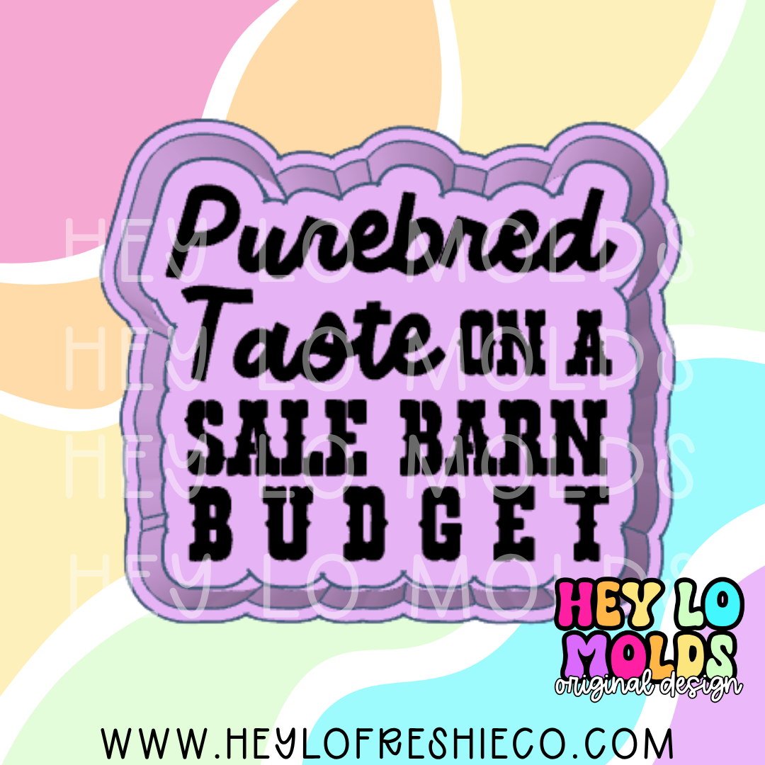 Purebred Taste On A Sale Barn Budget Exclusive Silicone Mold