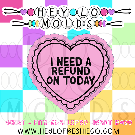 Scalloped Heart Insert - I Need A Refund On Today