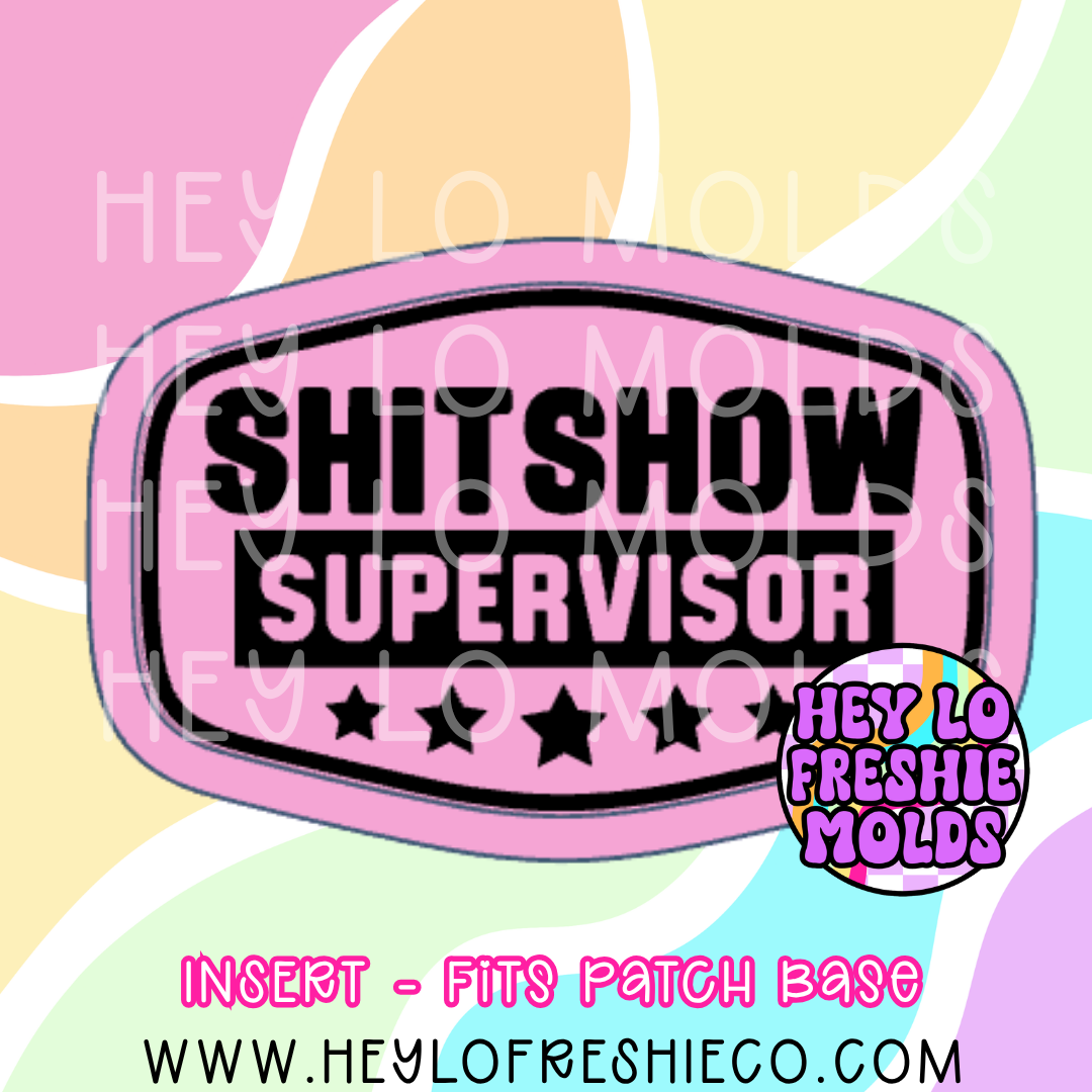 Hat Patch Insert - Shitshow Supervisor