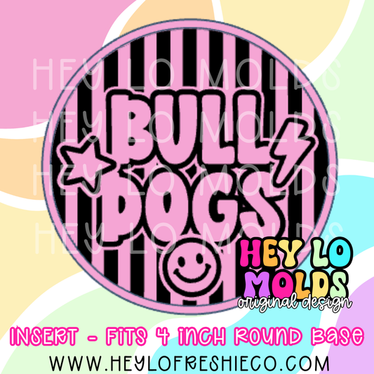 4 Inch Round Insert - Preppy Team Name: Bulldogs