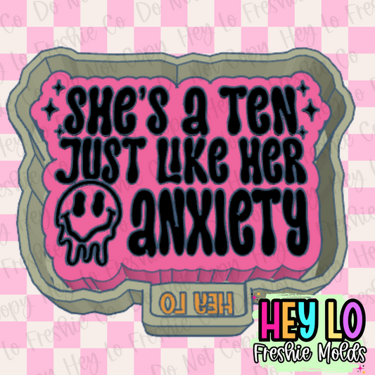 She's A Ten Like Her Anxiety Freshie Mold