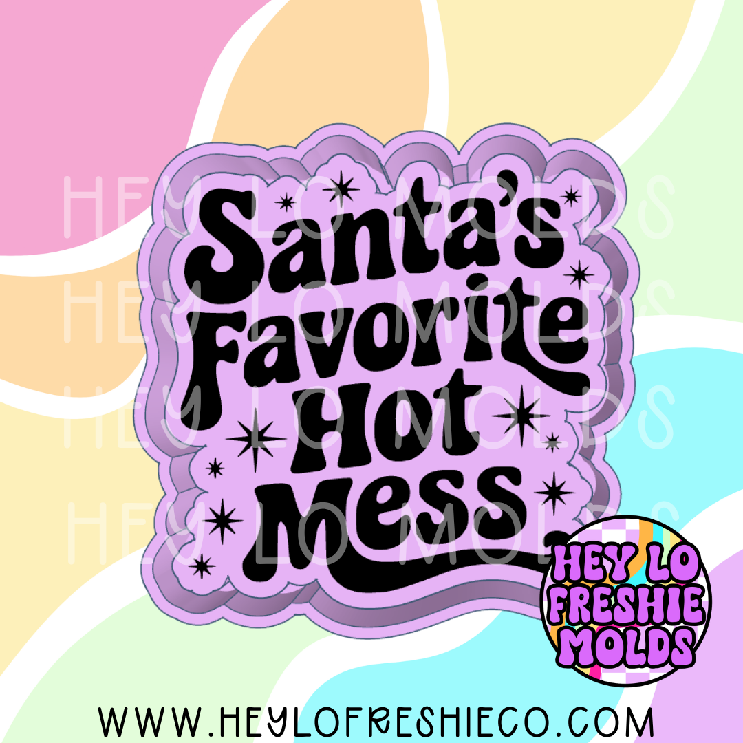 Santa's Favorite Hot Mess Silicone Mold
