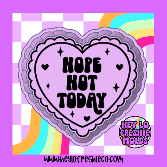 Nope Not Today Silicone Mold