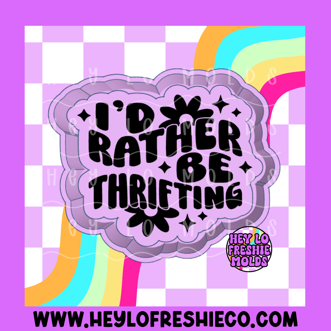 I'd Rather Be Thrifting Silicone Mold