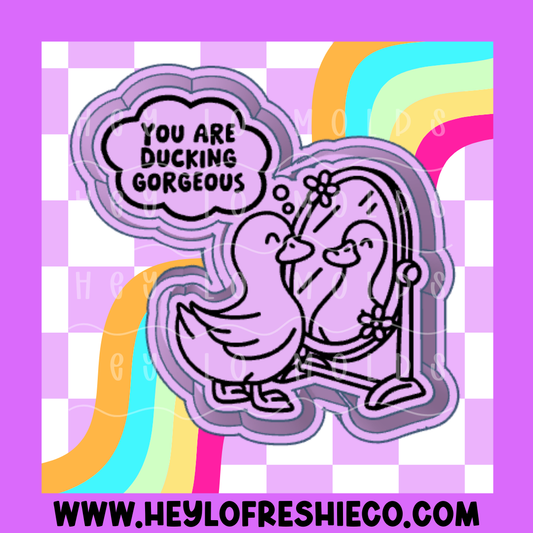 You Are Ducking Gorgeous Silicone Mold