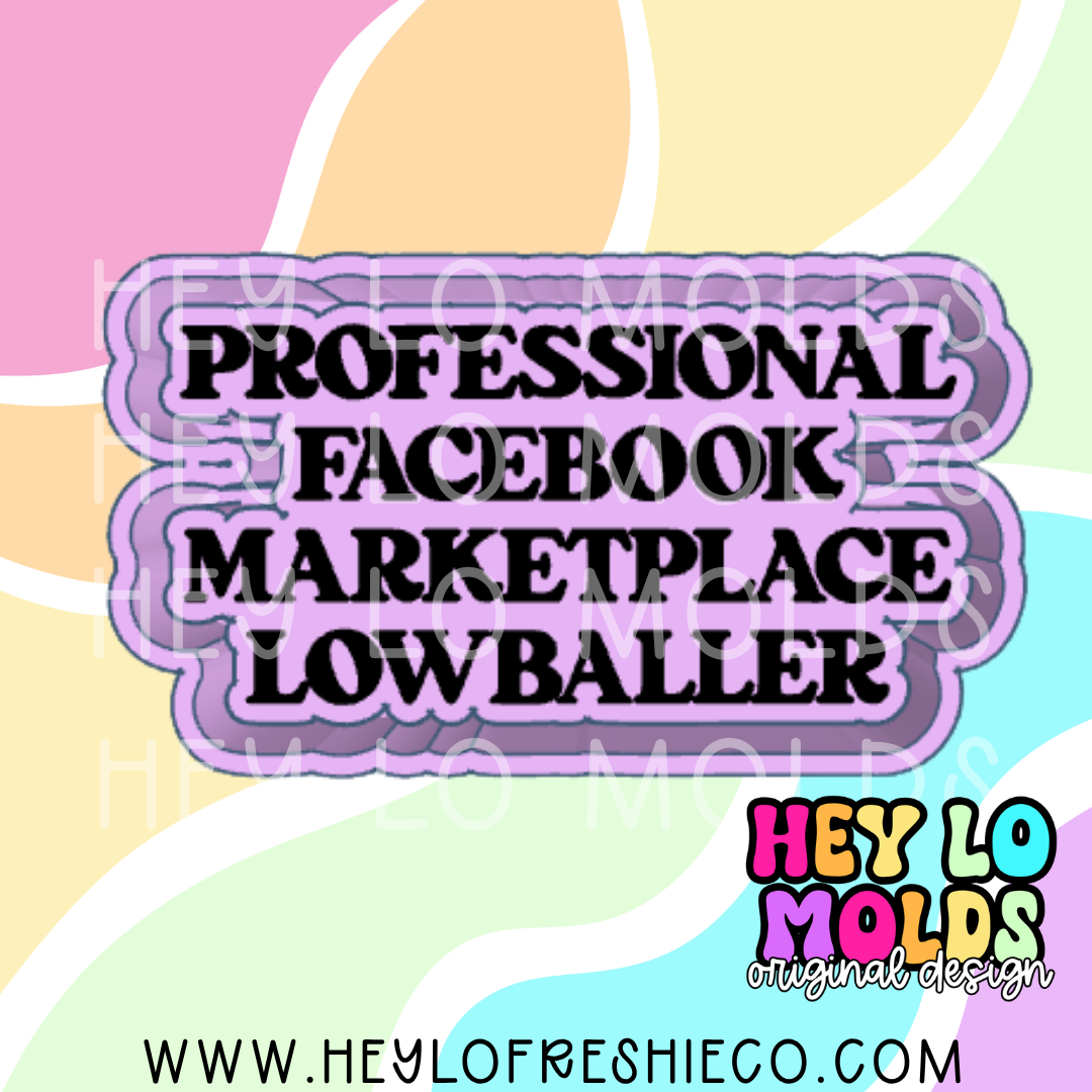 Pro FB Marketplace Lowballer Silicone Mold