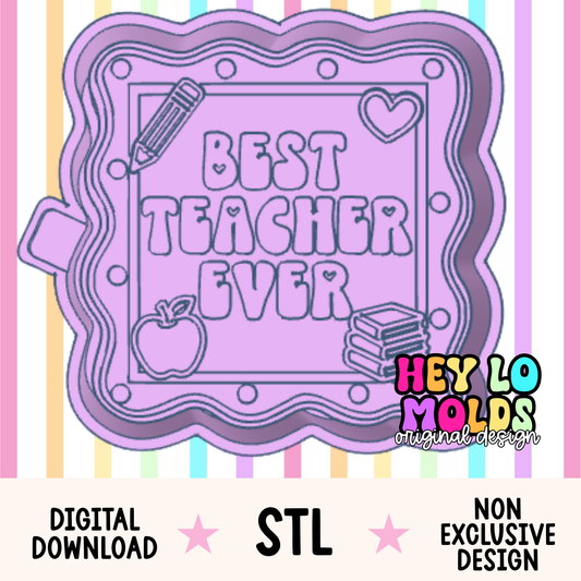 Best Teacher Ever Frame - Freshie Mold STL