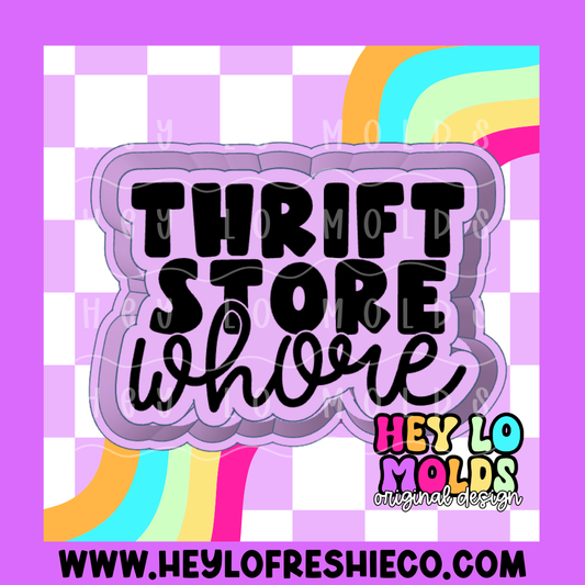 Thrift Store Whore Exclusive Freshie Mold