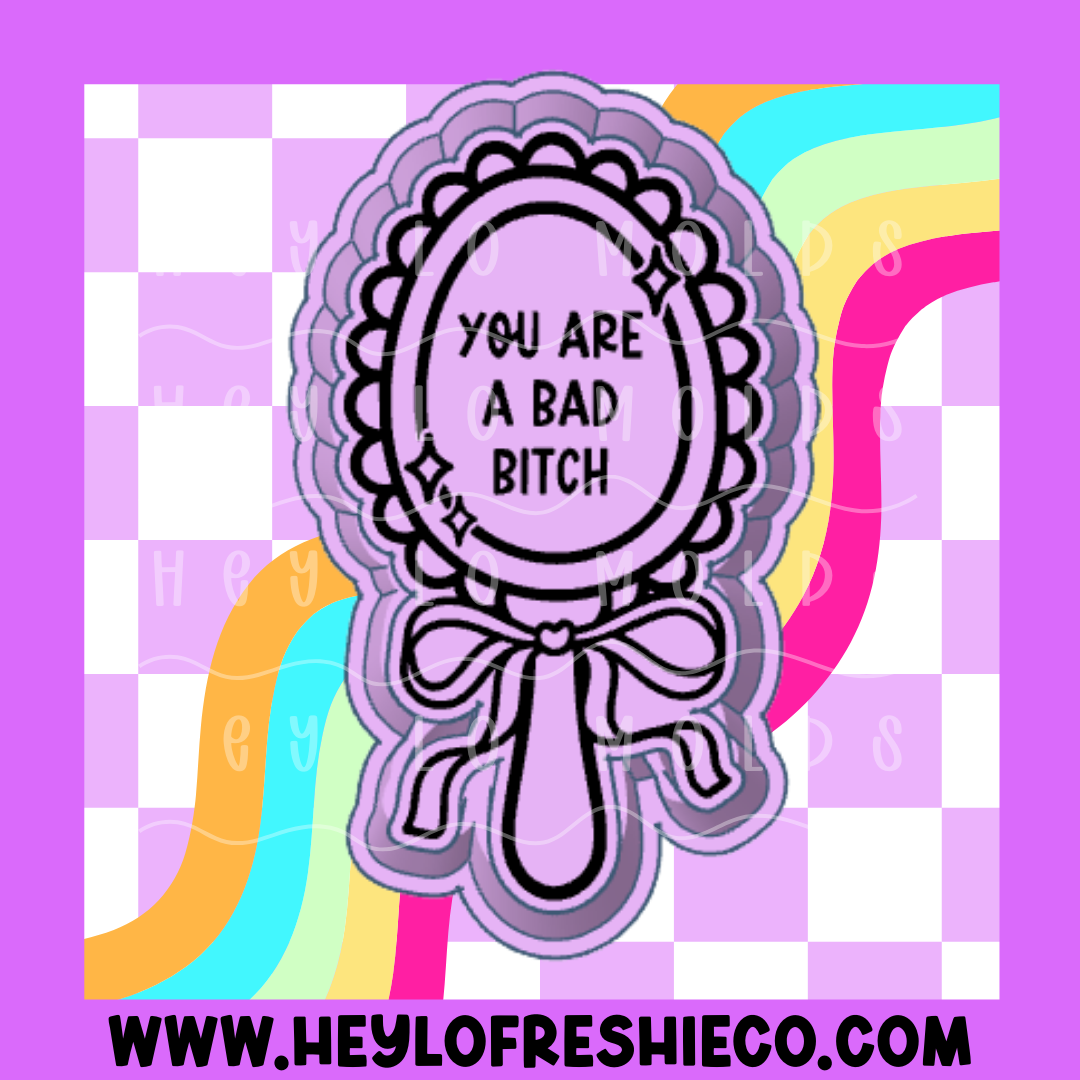 You Are A Bad Bitch Silicone Mold – Hey Lo Freshie Co