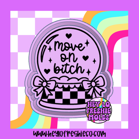 Move On Bitch Silicone Mold