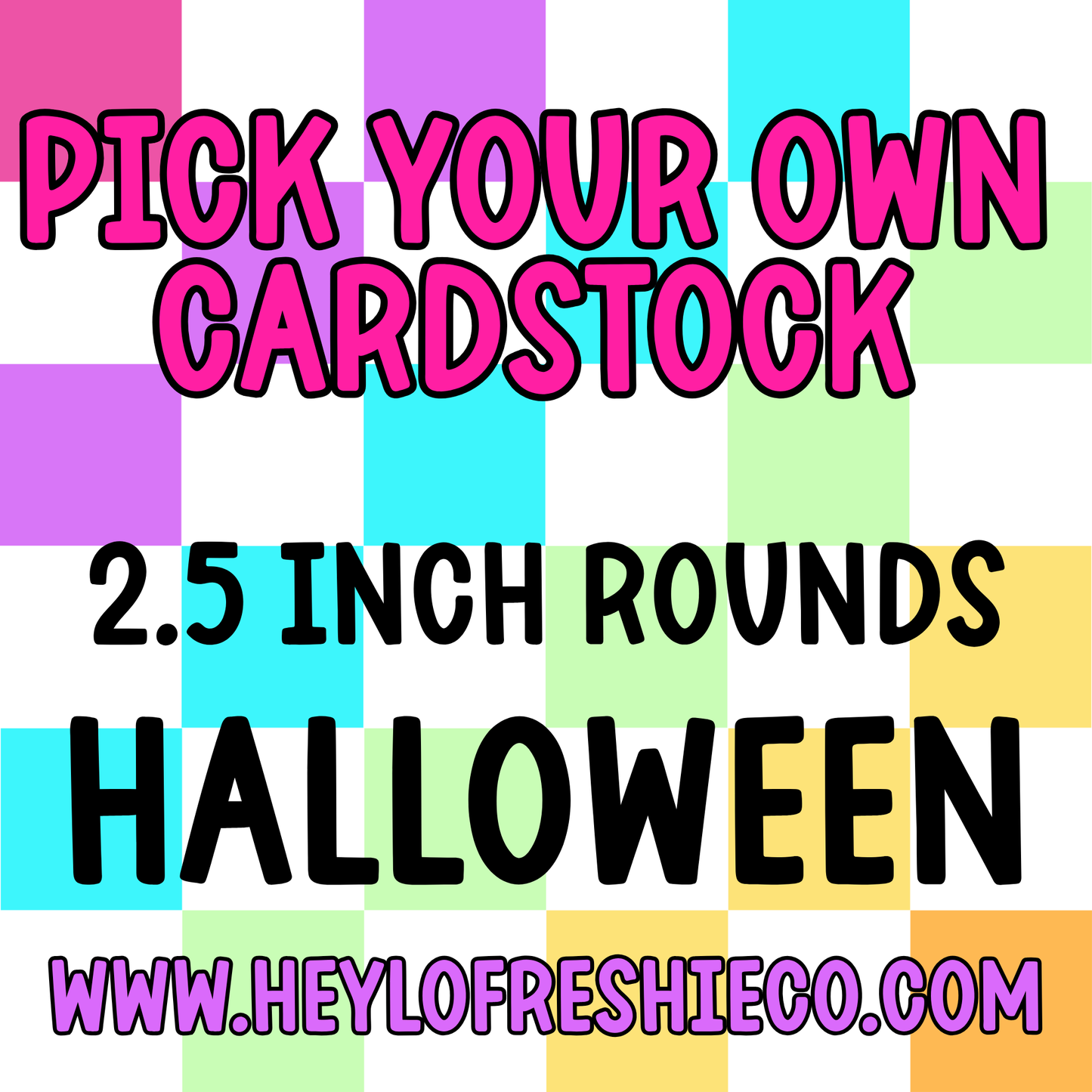 Pick Your Own (2.5 Inch Round) Cardstock - Halloween