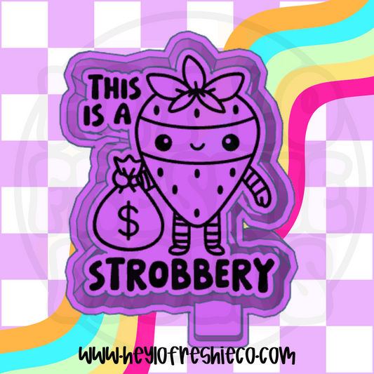 This Is a Strobbery Silicone Mold
