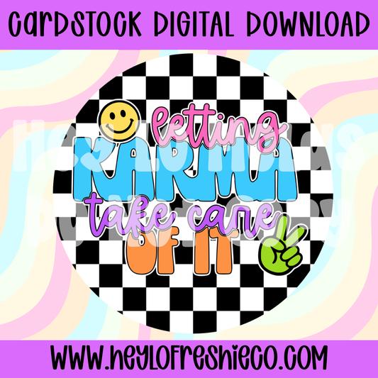 Digital Cardstock: Letting Karma Take Care Of It