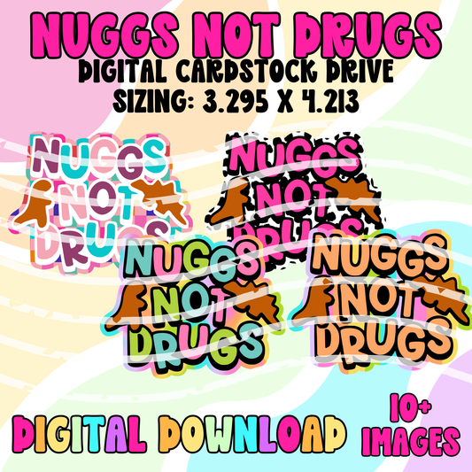 Digital Cardstock Drive: Nuggs Not Drugs