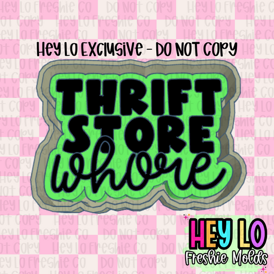 Thrift Store Whore Exclusive Freshie Mold
