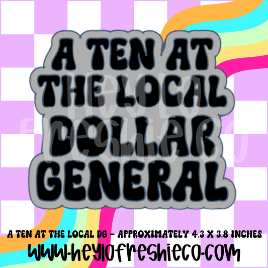A Ten At The Local Dollar General Silicone Mold