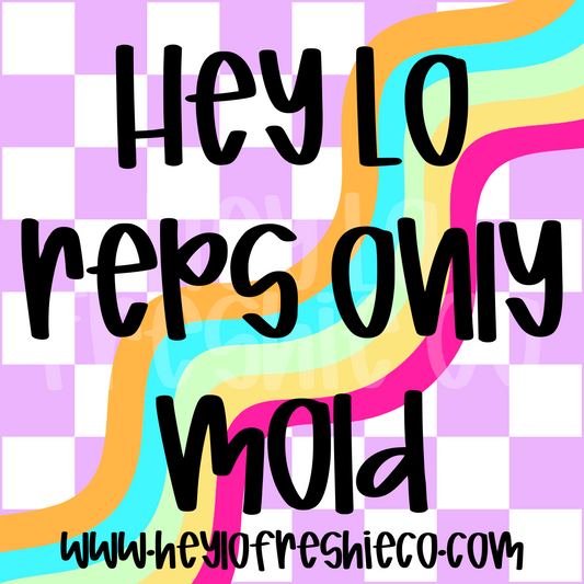 REPS ONLY Mold