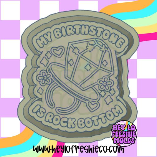 My Birthstone Is Rock Bottom Silicone Mold