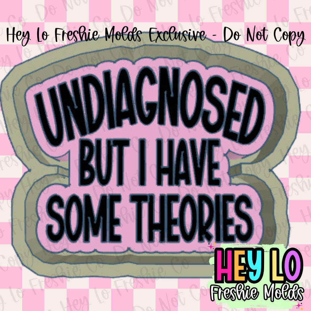 Undiagnosed But I Have Some Theories Silicone Mold