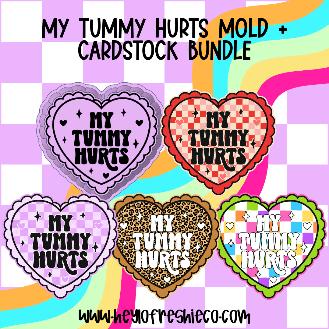 Mold & Cardstock Bundle: My Tummy Hurts