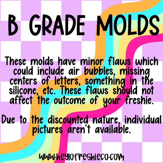 B Grade Molds