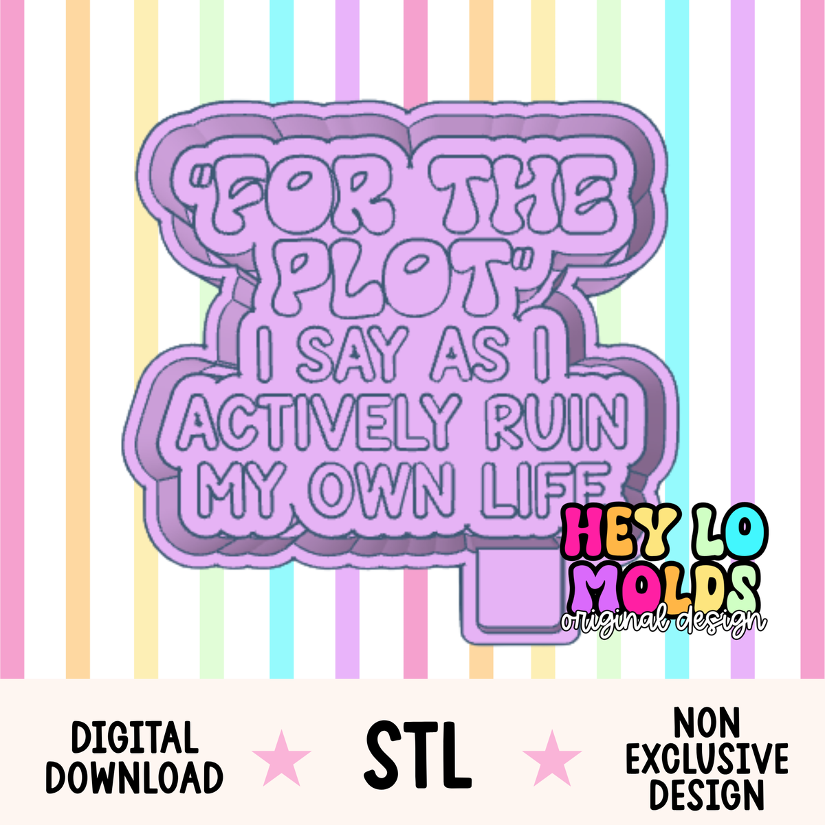 For The Plot - Freshie Mold STL