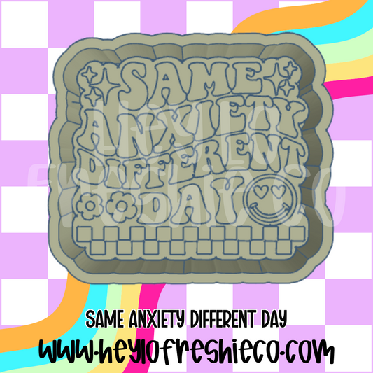 Same Anxiety Different Day Silicone Molds