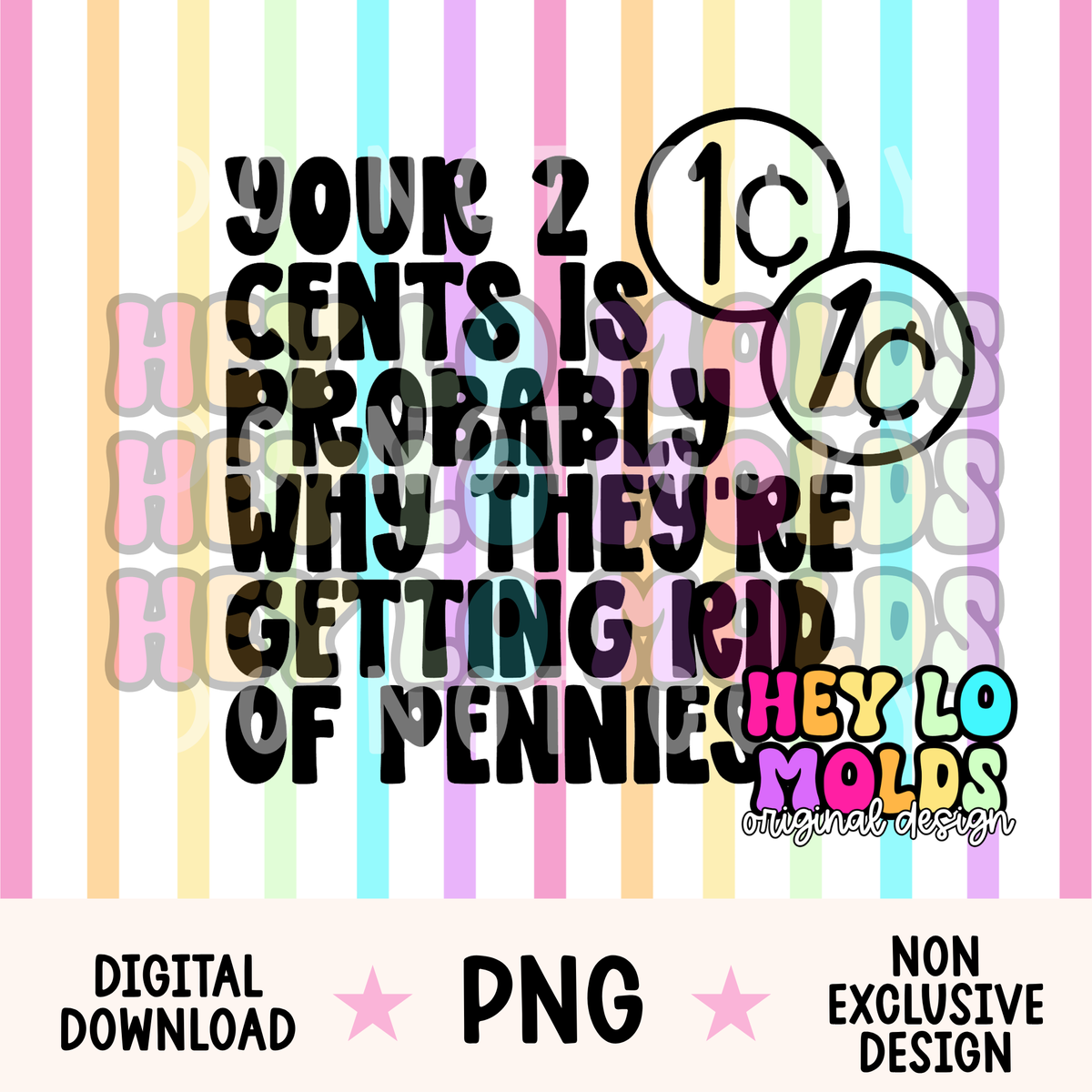Your 2 Cents Is Probably Why They're Getting Rid Of Pennies - Freshie Mold PNG